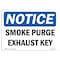Signmission OSHA Notice, 5" Height, Smoke Purge Exhaust Key Sign, 7" X 5", Landscape OS-NS-D-57-L-18350 - alternate 1